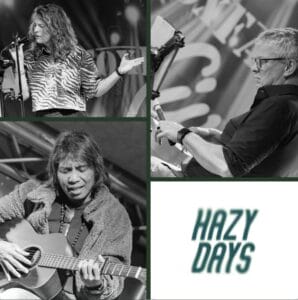 Op een collage is een zingende vrouw te zien, een man die bladmuziek leest, een andere man die gitaar speelt, en de woorden HAZY DAYS in vetgedrukte letters. Alle afbeeldingen zijn in zwart-wit.